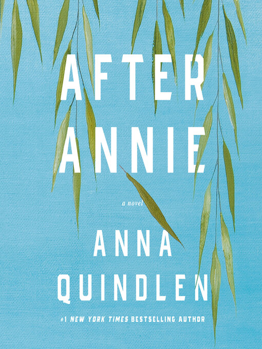 Title details for After Annie by Anna Quindlen - Wait list